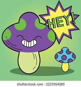 Funny cute magic psilocybin mushroom t-shirt print design. Hey quote slogan. Vector hand drawn trendy cartoon character illustration. Mushroom trippy print for t-shirt,poster,sticker concept EPS