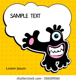 Funny cute monster with cloud text