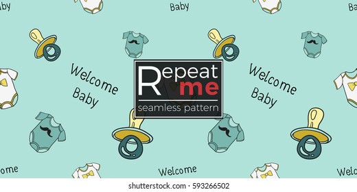 Funny cute new born welcome baby boy soother and inscription and bodysuit vector seamless pattern on light blue background. Backdrop for children nursery, greeting card, web, apps.
