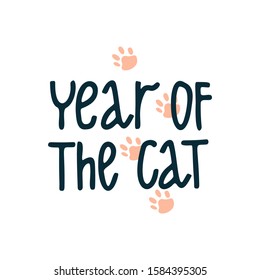 Funny cute new year vector illustration. Year of the cat lettering. Cat footprints around. Christmas and New Year celebration concept. New Year mood. Design for cards, banners, posters, textiles.