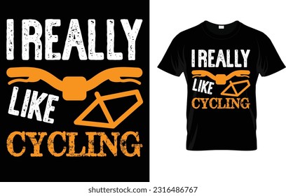 Funny Cycling T-Shirt I Just Really Like Cycling T-Shirt