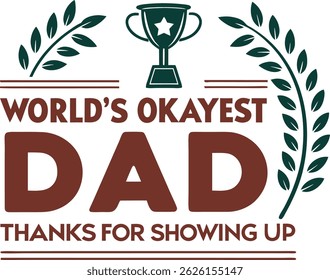 
Funny Dad Father’s Day typography motivational tshirt design