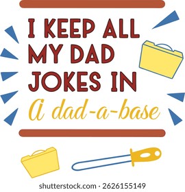 
Funny Dad Father’s Day typography motivational tshirt design