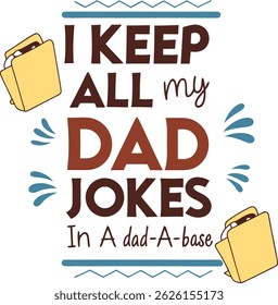 
Funny Dad Father’s Day typography motivational tshirt design