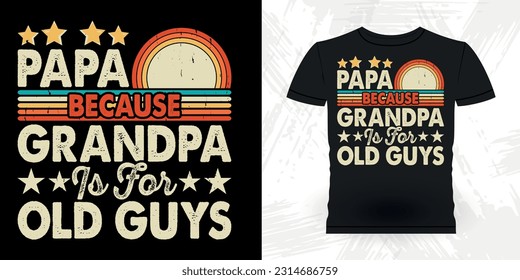 Funny Dad Lover Grandpa Retro Vintage Father's Day T-shirt Design