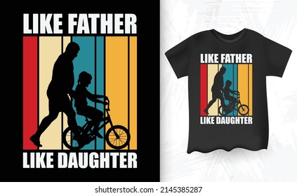 Funny Dad And Son Cycling Lover Retro Vintage Father's Day T-shirt Design