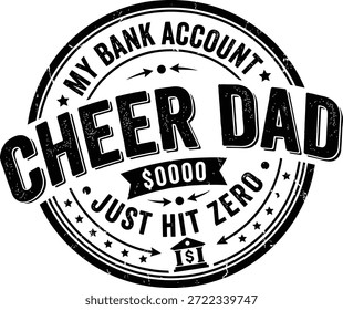 Funny Dad Typography Quote Mi Banco Cuenta Cheer Dad Just Hit Zero Diseño De Estilo De Sello En Blanco Y Negro