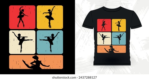 Funny Dancing Gift Retro Vintage Ballerina Ballet Dance T-shirt Design