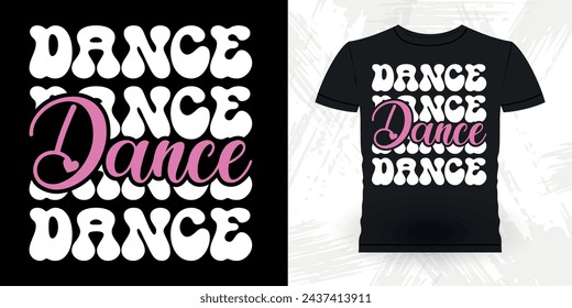 Funny Dancing Gift Retro Vintage Ballerina Ballet Dance T-shirt Design