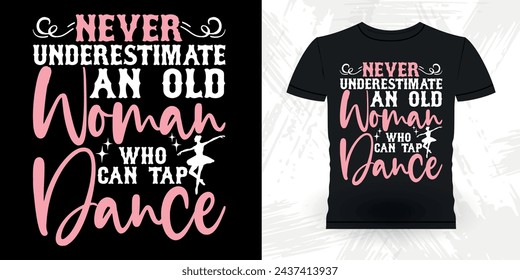 Funny Dancing Gift Retro Vintage Ballerina Ballet Dance T-shirt Design