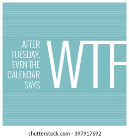 Funny Days of the Week Quote Vector Design