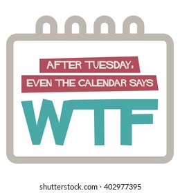 Funny Days of the Week Quote Vector Design