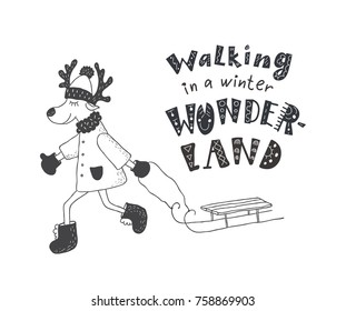 Funny deer and winter quote. Nursery art. Minimalist scandinavian style. Character for kids card, print for t-shirt and more. Hand lettering.