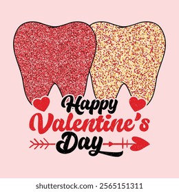 Funny Dentist Valentine T-Shirts Design, Dentist Lover, Dentist Valentine, Dental, Tooth Lover