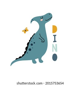 Funny dinosaur illustration with text isolated on white background. Vector hand-drawn childrens illustration. Baby print. Good for posters, textiles, t shirts.