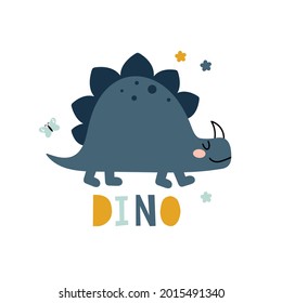 Funny dinosaur illustration with text. Vector hand-drawn color childrens illustration. Baby print. Good for posters, textiles, t shirts.