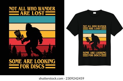 Funny Disc Golf Shirt, Disc Golf Tshirt, Disc Golf Shirt, Disc Golf Not All Who Wander Are Lost Shirt, 