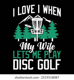 Funny Disc Golfer Typography Disc Golf vector illustration T-Shirt Design