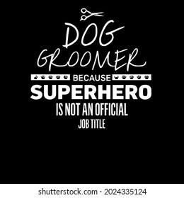 funny dog groomer superhero product for awesome wo long design vector illustration for use in design and print wall art poster canvas