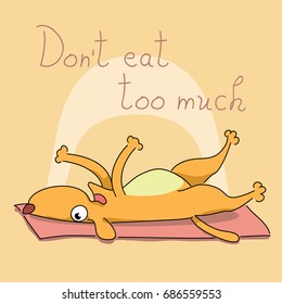 Funny dog laying on a floor on orange background.
Cartoon dog that ate a lot. Don't eat too much.
Children's illustration. Funny animals. Vector image.