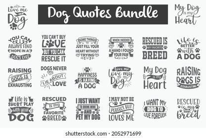 Funny Dog Quotes SVG Designs Bundle. Cute Dog quotes SVG cut files bundle, Touching Dog quotes t shirt designs bundle, Quotes about Puppy, Cute Puppy cut files, Dog  eps files, Cute Puppy SVG bundle svg