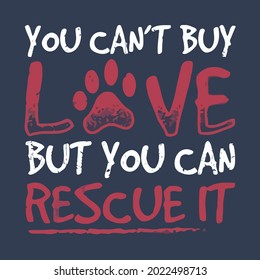 funny dogs design quote you can rescue it vintage sport design vector illustration for use in design and print wall art poster canvas