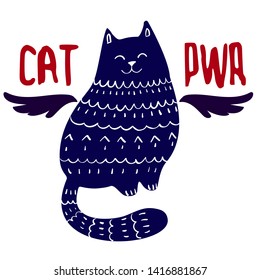 Funny Doodle Cat Hand Drawn Inspirational Poster or T-shirt Print. Kitten Cute Illustration, good for mugs, apparel, greeting cards, children room decoration. Cartoon Pet with Motivational Quote.