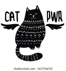 Funny Doodle Cat Hand Drawn Inspirational Poster or T-shirt Print. Kitten Cute Illustration, good for mugs, apparel, greeting cards, children room decoration. Cartoon Pet with Motivational Quote. 