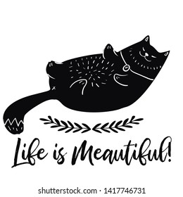 Funny Doodle Cat Hand Drawn Inspirational Poster or T-shirt Print. Kitten Cute Illustration, good for mugs, apparel, greeting cards, children room decoration. Cartoon Pet with Motivational Quote. 