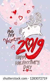Funny doodle postcard. Happy Valentine's Day in 2019 pig. Handwritten inscription and white pig with wings and airy hearts fly. Vector graphics imitation of drawing with a rough brush.
