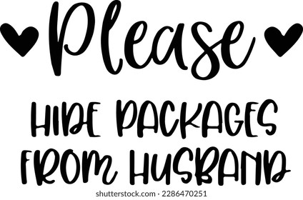 Funny Doormat Svg, Please Hide Packages from Husband Doormat svg files, Doormat sayings svg, doormat funny, svg files for cricut