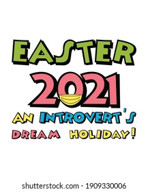 Funny Easter 2021 Introvert Social Distance