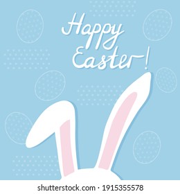 Funny Easter card. Protruding long ears of a white rabbit. Symbols of the religious holiday of Great Easter. Cute vector illustration.