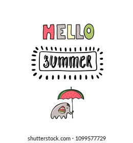 Funny elephant with umbrella and inscription hello summer. Vector illustration .