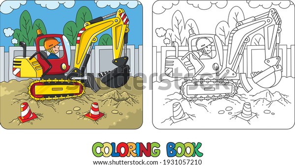 Funny excavator\
with a driver. Coloring\
book