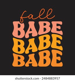 Funny fall babe shirt design