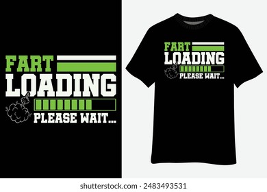 Funny Fart Loading Please Wait T-Shirt Design