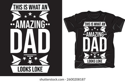 Funny Father Day T Shirt design. 