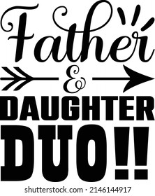 Funny Fathers day svg Design Eps File Digital download