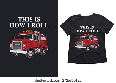 Cita divertida del bombero Así es como rueda con el motor de fuego retro, Ilustración vectorial patriótica del héroe del departamento de bomberos para la ropa y los regalos