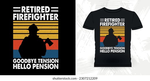 Funny Firefighter Retirement Pension Retired Retro Vintage Retirement T-shirt Design