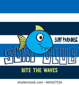 funny fish, surf paradise for kids, T-shirt design vector illustration
