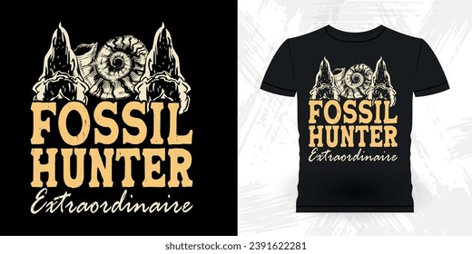 Funny Fossil Hunter Paleontology Vintage Fossil Hunting T-shirt Design