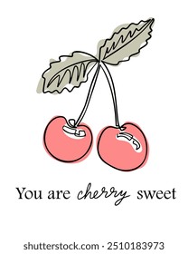 Funny fruit contour composition with cherry drawing in boho style and text You are cherry sweet. Botanical outline retro graphic print isolated on white background for t shirt, mug, posters