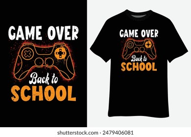 Funny Game Over Teacher Student Controller Back to School T-Shirt Design