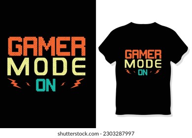 Funny gaming t shirt design, Gamer mode on  t-shirt design
