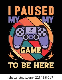 Funny Gaming T-Shirt Design with editable vector graphic for gaming lover