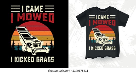 Funny Gardening Farmer Retro Vintage Mowing Mower T-shirt Design