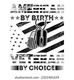 lustiges Geschenk AMERICAN VON BIRTH VETERAN BY CHOICE, Geschenkveteran, US Armee Veteran T-Shirt Design