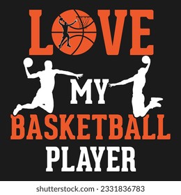 funny gift basketball T-Shirt design .Here You Can find and Buy T Shirt Design Digital Files for yourself, friends and family, or anyone who supports your Special Day. vector file,silhouette file.